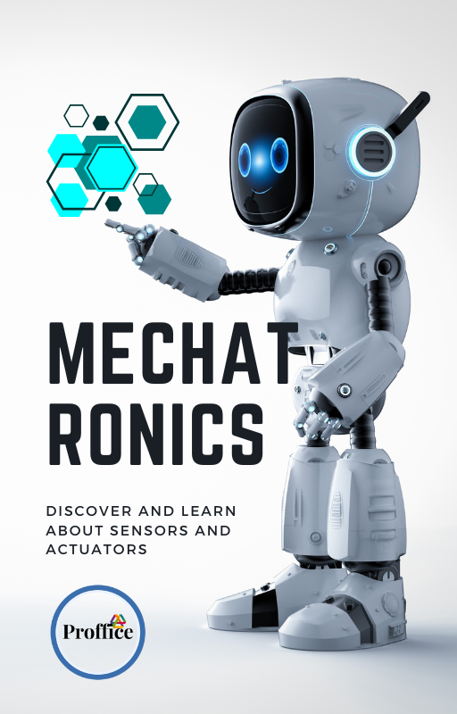 Sensors and Actuators in Mechatronic Systems